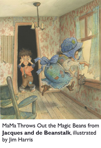 ‘MaMa Throws Out the Magic Beans’ from Jacques and de Beanstalk, a fairy tale illustrated by Jim Harris.